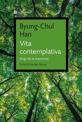 VITA CONTEMPLATIVA | 9788419334343 | HAN, BYUNG-CHUL | Llibreria Online de Banyoles | Comprar llibres en català i castellà online