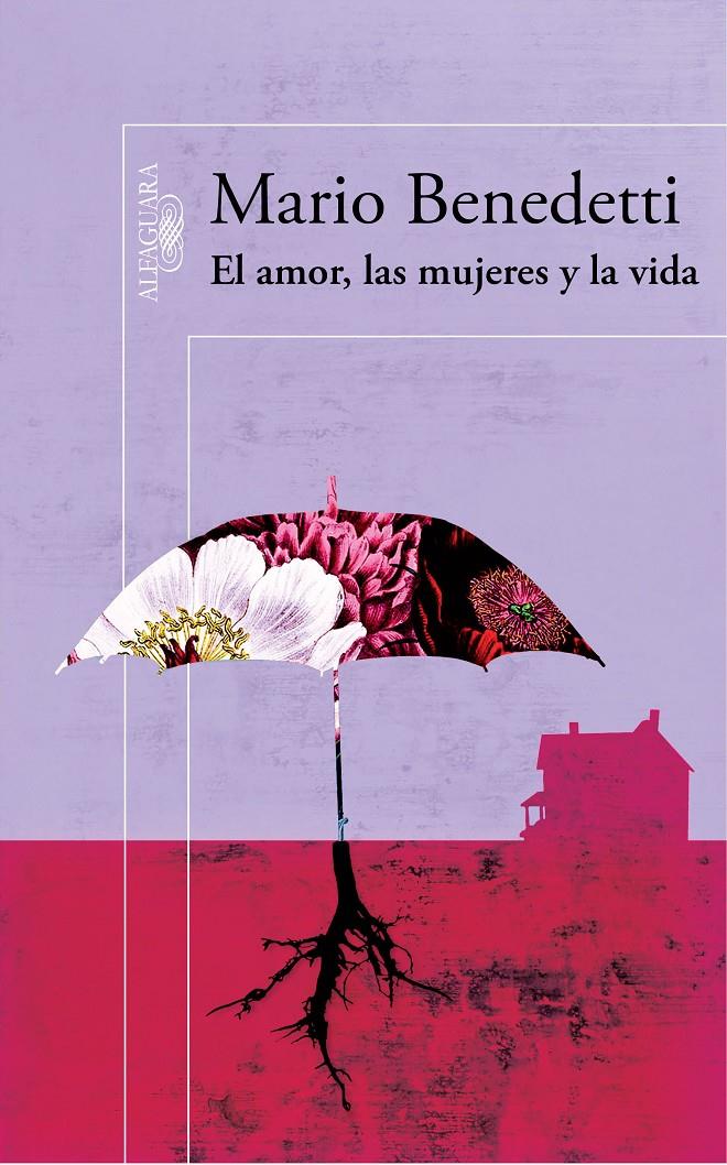 EL AMOR, LAS MUJERES Y LA VIDA. | 9788420422640 | BENEDETTI FARRUGIA, MARIO | Llibreria Online de Banyoles | Comprar llibres en català i castellà online