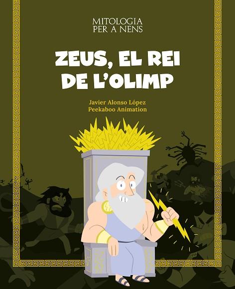 ZEUS, EL REI DE L'OLIMP | 9788413613819 | ALONSO, JAVIER | Llibreria Online de Banyoles | Comprar llibres en català i castellà online