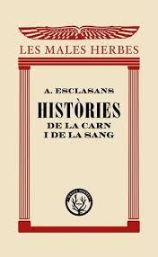 HISTÒRIES DE LA CARN I DE LA SANG | 9788412070545 | ESCLASANS FOLCH, AGUSTÍ | Llibreria Online de Banyoles | Comprar llibres en català i castellà online