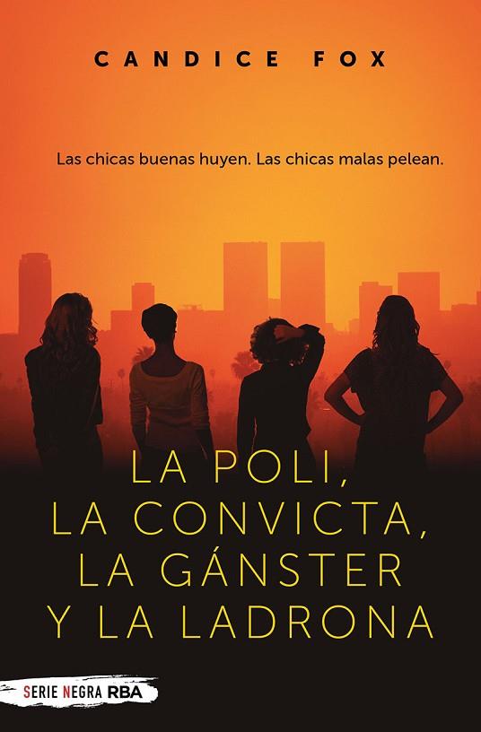 LA POLI, LA CONVICTA, LA GÁNSTER Y LA LADRONA | 9788491876434 | FOX CANDICE | Llibreria Online de Banyoles | Comprar llibres en català i castellà online
