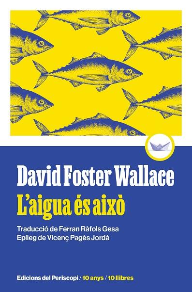 AIGUA ÉS AIXÒ, L' | 9788419332271 | FOSTER WALLACE, DAVID | Llibreria Online de Banyoles | Comprar llibres en català i castellà online