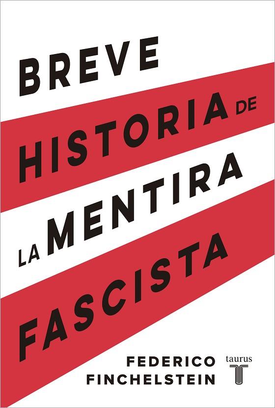 BREVE HISTORIA DE LA MENTIRA FASCISTA | 9788430624638 | FINCHELSTEIN, FEDERICO | Llibreria Online de Banyoles | Comprar llibres en català i castellà online