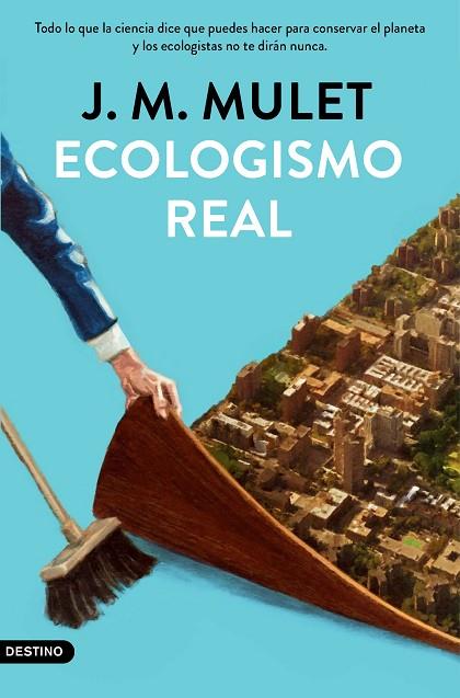ECOLOGISMO REAL | 9788423359202 | MULET, J.M. | Llibreria Online de Banyoles | Comprar llibres en català i castellà online