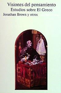 VISIONES DEL PENSAMIENTO. ESTUDIOS SOBRE EL GRECO | 9788420670461 | BROWN, JONATHAN | Llibreria Online de Banyoles | Comprar llibres en català i castellà online