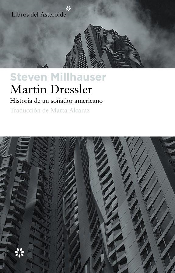 MARTIN DRESSLER. HISTORIA DE UN SOÑADOR AMERICANO | 9788492663453 | MILLHAUSER, STEVEN | Llibreria L'Altell - Llibreria Online de Banyoles | Comprar llibres en català i castellà online - Llibreria de Girona