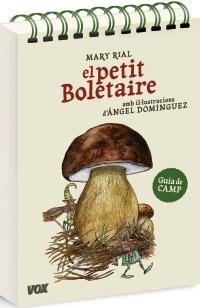 PETIT BOLETAIRE | 9788499740201 | RIAL, MARY | Llibreria L'Altell - Llibreria Online de Banyoles | Comprar llibres en català i castellà online - Llibreria de Girona