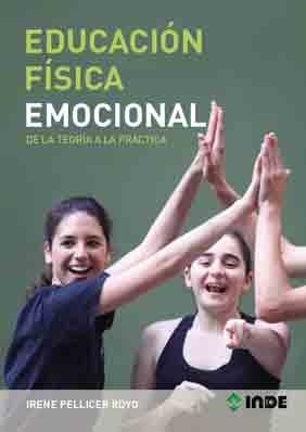 EDUCACION FISICA EMOCIONAL | 9788497292924 | PELLICER, IRENE | Llibreria L'Altell - Llibreria Online de Banyoles | Comprar llibres en català i castellà online - Llibreria de Girona