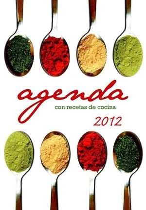 AGENDA 2012 CON RECETAS DE COCINA | 9788427132696 | Llibreria Online de Banyoles | Comprar llibres en català i castellà online