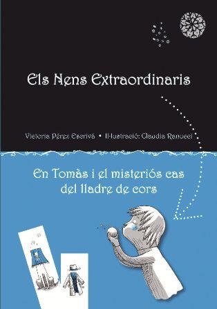TOMAS I EL MISTERIOS CAS DEL LLADRE DE CORS, EN | 9788479429164 | P{EREZ, V / RANUCCI, C | Llibreria L'Altell - Llibreria Online de Banyoles | Comprar llibres en català i castellà online - Llibreria de Girona