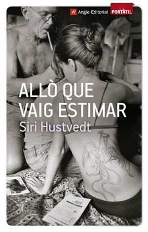 ALLO QUE VAIG ESTIMAR | 9788415002789 | HUSTVEDT, SIRI | Llibreria Online de Banyoles | Comprar llibres en català i castellà online