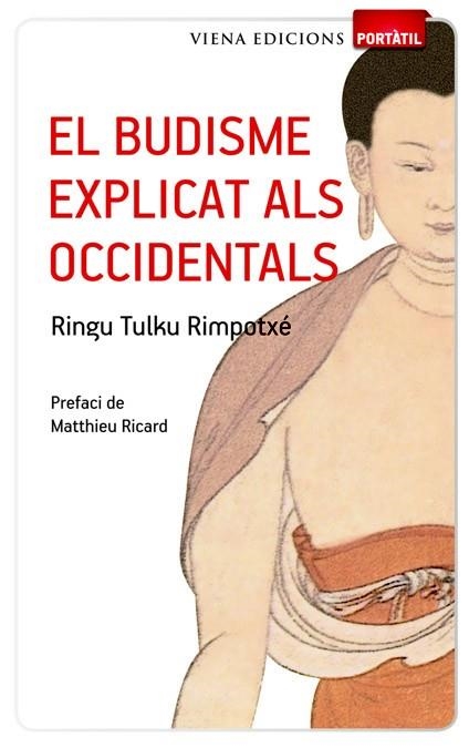 BUDISME EXPLICAT ALS OCCIDENTALS, EL | 9788483306642 | TULKU RIMPOTXÉ, RINGU | Llibreria L'Altell - Llibreria Online de Banyoles | Comprar llibres en català i castellà online - Llibreria de Girona