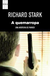 A QUEMARROPA | 9788490061060 | STARK, RICHARD | Llibreria L'Altell - Llibreria Online de Banyoles | Comprar llibres en català i castellà online - Llibreria de Girona