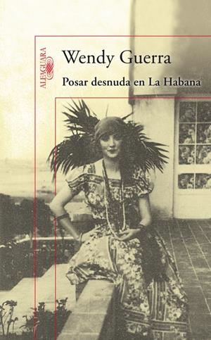 POSAR DESNUDA EN LA HABANA | 9788420407838 | GUERRA,WENDY | Llibreria L'Altell - Llibreria Online de Banyoles | Comprar llibres en català i castellà online - Llibreria de Girona