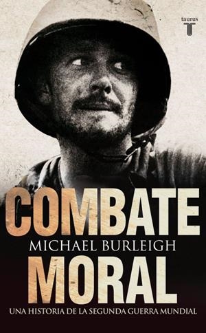 COMBATE MORAL | 9788430608072 | BURLEIGH,MICHAEL | Llibreria Online de Banyoles | Comprar llibres en català i castellà online