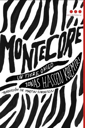 MONTECORE. UN TIGRE ÚNICO | 9788493864422 | HASSEN KHEMIRI, JONAS | Llibreria Online de Banyoles | Comprar llibres en català i castellà online