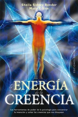 ENERGIA DE LA CREENCIA,LA | 9788497777780 | SIDNEY BENDER,SHEILA/SIZE,MARY T | Llibreria L'Altell - Llibreria Online de Banyoles | Comprar llibres en català i castellà online - Llibreria de Girona