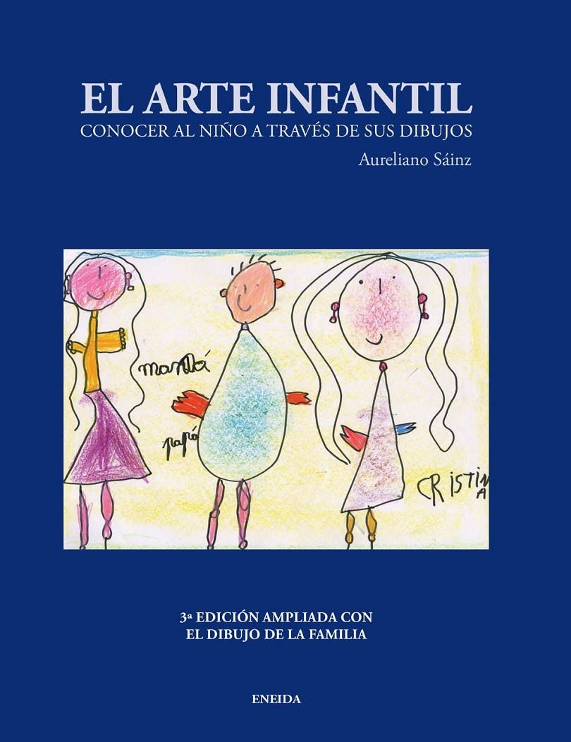 ARTE INFANTIL, EL. CONOCER AL NIÑO A TRAVÉS DE SUS DIBUJOS | 9788492491933 | SÁINZ, AURELIANO | Llibreria L'Altell - Llibreria Online de Banyoles | Comprar llibres en català i castellà online - Llibreria de Girona