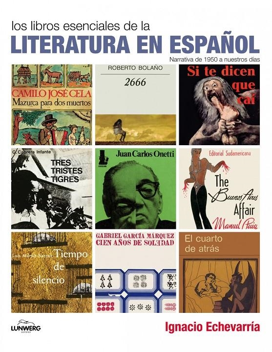 TITULOS ESENCIALES DE LA LITERATURA ESPAÑOLA | 9788497857598 | ECHEVARRIA, IGNACIO | Llibreria L'Altell - Llibreria Online de Banyoles | Comprar llibres en català i castellà online - Llibreria de Girona