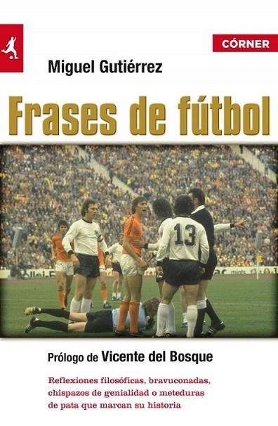 FRASES DE FÚTBOL | 9788415242123 | MIGUEL GUTIÉRREZ | Llibreria L'Altell - Llibreria Online de Banyoles | Comprar llibres en català i castellà online - Llibreria de Girona