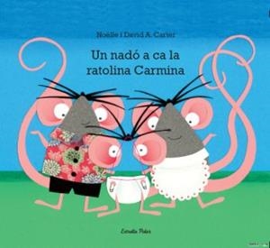 NADÓ A CA LA RATOLINA CARMINA, UN | 9788499325538 | CARTER, NOËLLE I DAVID | Llibreria Online de Banyoles | Comprar llibres en català i castellà online