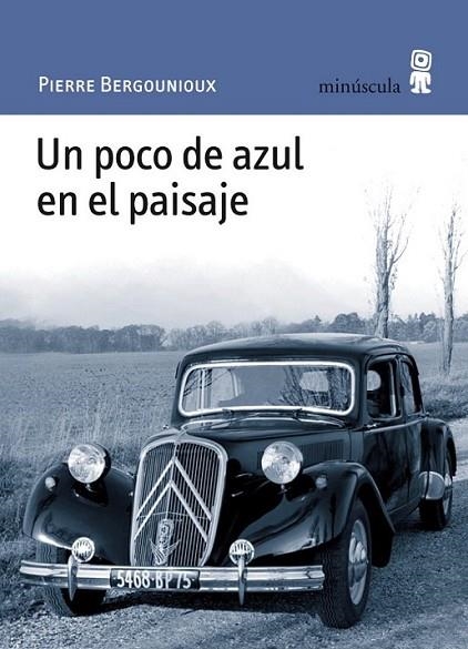 POCO DE AZUL EN EL PAISAJE, UN | 9788495587824 | BERGOUNIOUX, PIERRE | Llibreria L'Altell - Llibreria Online de Banyoles | Comprar llibres en català i castellà online - Llibreria de Girona