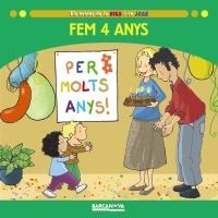 FEM 4 ANYS | 9788448928667 | BALDÓ, ESTEL/GIL, ROSA/SOLIVA, MARIA | Llibreria L'Altell - Llibreria Online de Banyoles | Comprar llibres en català i castellà online - Llibreria de Girona