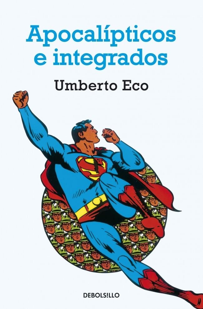 APOCALIPTICOS E INTEGRADOS | 9788497933865 | ECO, UMBERTO | Llibreria L'Altell - Llibreria Online de Banyoles | Comprar llibres en català i castellà online - Llibreria de Girona