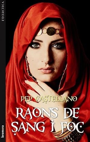 RAONS DE SANG I FOC | 9788498249064 | CASTELLANO, PEP | Llibreria Online de Banyoles | Comprar llibres en català i castellà online