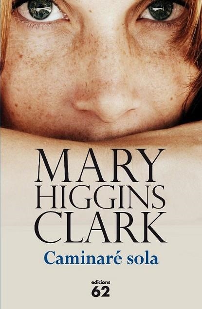 CAMINARÉ SOLA | 9788429768572 | HIGGINS CLARK, MARY | Llibreria L'Altell - Llibreria Online de Banyoles | Comprar llibres en català i castellà online - Llibreria de Girona