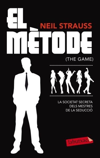 MÈTODE, EL. LA SOCIETAT SECRETA DELS MESTRES DE LA SEDUCCIÓ | 9788499303840 | STRAUSS, NEIL | Llibreria L'Altell - Llibreria Online de Banyoles | Comprar llibres en català i castellà online - Llibreria de Girona