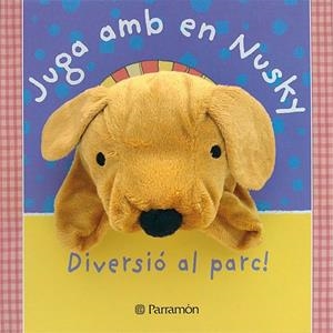 JUGA AMB EN NUSKY. DIVERSIÓ AL PARC! | 9788434238299 | GOLDHAWK, EMMA | Llibreria L'Altell - Llibreria Online de Banyoles | Comprar llibres en català i castellà online - Llibreria de Girona