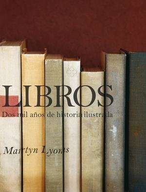 LIBROS. DOS MIL AÑOS DE HISTORIA ILUSTRADA | 9788497857369 | LYONS, MARTYN | Llibreria L'Altell - Llibreria Online de Banyoles | Comprar llibres en català i castellà online - Llibreria de Girona