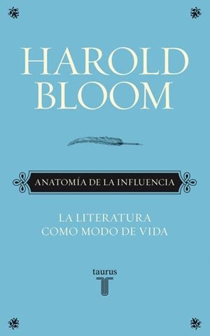 ANATOMIA DE LA INFLUENCIA | 9788430608089 | BLOOM,HAROLD | Llibreria Online de Banyoles | Comprar llibres en català i castellà online