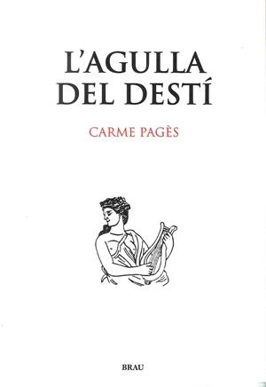 AGULLA DEL DESTÍ, L' | 9788496905689 | PAGÈS, CARME | Llibreria L'Altell - Llibreria Online de Banyoles | Comprar llibres en català i castellà online - Llibreria de Girona