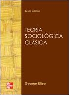 TEORÍA SOCIOLÓGICA CLÁSICA | 9786071506511 | RITZER, GEORGE | Llibreria L'Altell - Llibreria Online de Banyoles | Comprar llibres en català i castellà online - Llibreria de Girona