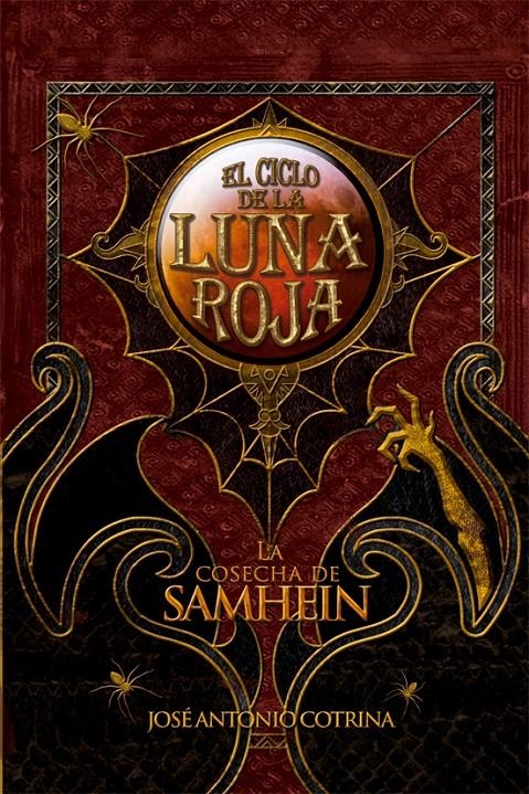 CICLO DE LA LUNA ROJA 1 EL. LA COSECHA DE SAMHEIN | 9788492939602 | COTRINA GÓMEZ, JOSÉ ANTONIO | Llibreria L'Altell - Llibreria Online de Banyoles | Comprar llibres en català i castellà online - Llibreria de Girona