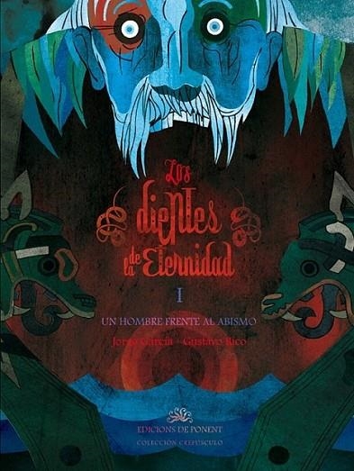 DIENTES DE LA ETERNIDAD, LOS | 9788496730670 | GARCÍA GARCÍA, JORGE / RICO, GUSTAVO | Llibreria L'Altell - Llibreria Online de Banyoles | Comprar llibres en català i castellà online - Llibreria de Girona