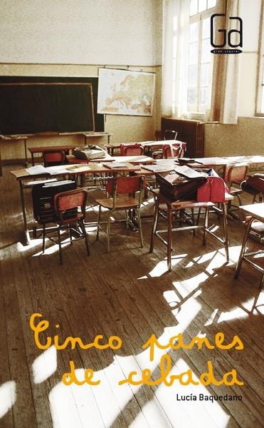 CINCO PANES DE CEBADA | 9788434808751 | BAQUEDANO AZCONA, LUCÍA | Llibreria L'Altell - Llibreria Online de Banyoles | Comprar llibres en català i castellà online - Llibreria de Girona
