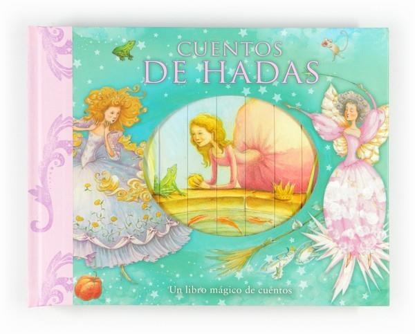 CUENTOS DE HADAS. UN LIBRO MÁGICO DE CUENTOS | 9788467548969 | PIROTTA, SAVIOUR | Llibreria L'Altell - Llibreria Online de Banyoles | Comprar llibres en català i castellà online - Llibreria de Girona