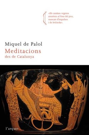 MEDITACIONS DES DE CATALUNYA | 9788466414333 | PALOL, MIQUEL DE | Llibreria L'Altell - Llibreria Online de Banyoles | Comprar llibres en català i castellà online - Llibreria de Girona