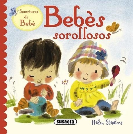 BEBÈS SOROLLOSOS | 9788467712360 | STEPHENS, HELEN | Llibreria L'Altell - Llibreria Online de Banyoles | Comprar llibres en català i castellà online - Llibreria de Girona