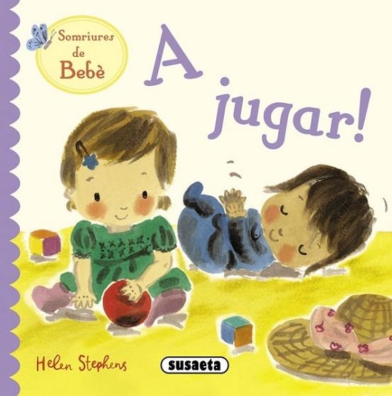 A JUGAR! | 9788467712377 | STEPHENS, HELEN | Llibreria L'Altell - Llibreria Online de Banyoles | Comprar llibres en català i castellà online - Llibreria de Girona