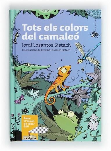 TOTS ELS COLORS DEL CAMALEÓ | 9788466129367 | LOSANTOS SISTACH, JORDI | Llibreria L'Altell - Llibreria Online de Banyoles | Comprar llibres en català i castellà online - Llibreria de Girona