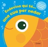 ENDEVINA QUI TÉ? UNA CUA PER NEDAR | 9788498256802 | EGMONT UK LTD | Llibreria Online de Banyoles | Comprar llibres en català i castellà online