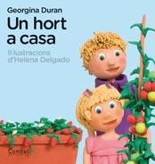 HORT A CASA, UN | 9788498256925 | DURAN, GEORGINA | Llibreria Online de Banyoles | Comprar llibres en català i castellà online