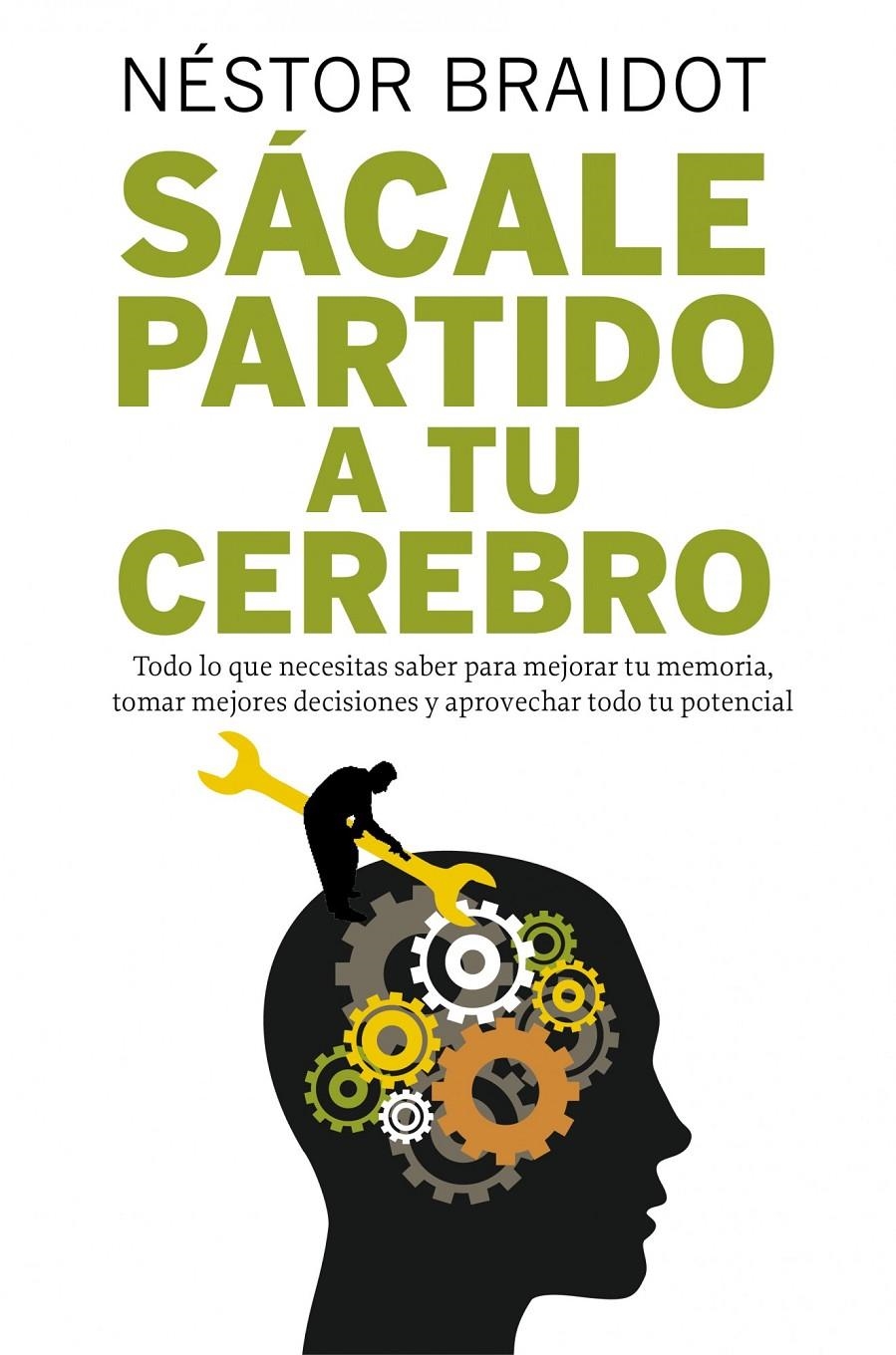SACALE PARTIDO A TU CEREBRO | 9788498751772 | BRAIDOT, NESTOR | Llibreria L'Altell - Llibreria Online de Banyoles | Comprar llibres en català i castellà online - Llibreria de Girona