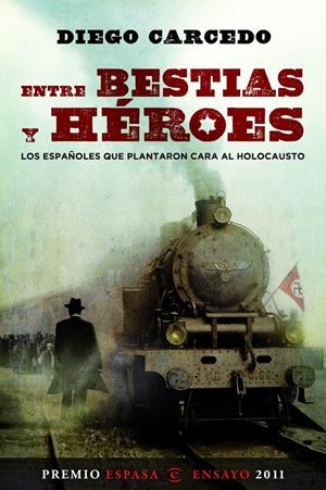ENTRE BESTIAS Y HEROES | 9788467035643 | CARCEDO, DIEGO | Llibreria L'Altell - Llibreria Online de Banyoles | Comprar llibres en català i castellà online - Llibreria de Girona