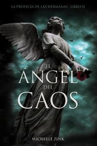 ÁNGEL DEL CAOS, EL | 9788466794053 | ZINK, MICHELLE | Llibreria L'Altell - Llibreria Online de Banyoles | Comprar llibres en català i castellà online - Llibreria de Girona