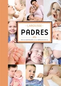 PADRES. DE LA GESTACIÓN A LA ADOLESCENCIA | 9788480169714 | Llibreria Online de Banyoles | Comprar llibres en català i castellà online
